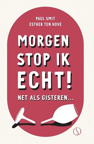 Morgen stop ik echt!