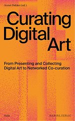 Curating Digital Art