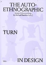 The Auto-Ethnographic Turn in Design
