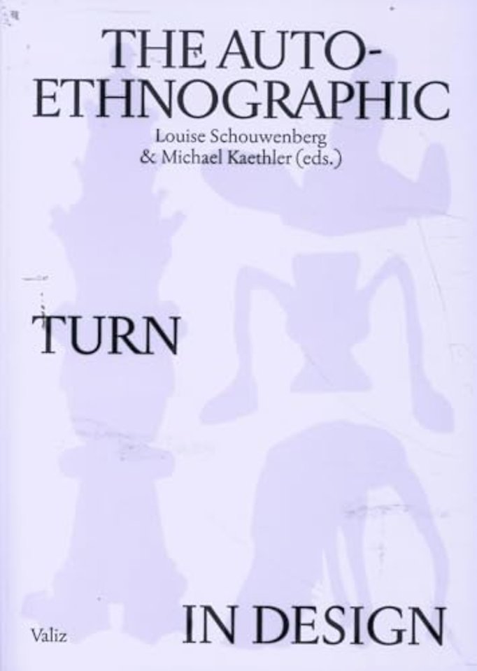 The Auto-Ethnographic Turn in Design