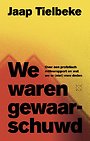 We waren gewaarschuwd