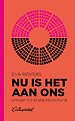 Nu is het aan ons Nu is het aan ons