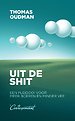 Uit de shit Uit de shit