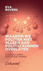 Waarom we politiek niet alleen aan politici kunnen overlaten