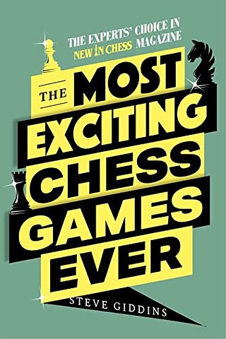 The Most Exciting Chess Games Ever