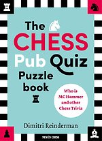 The Chess Pub Quiz Puzzle Book