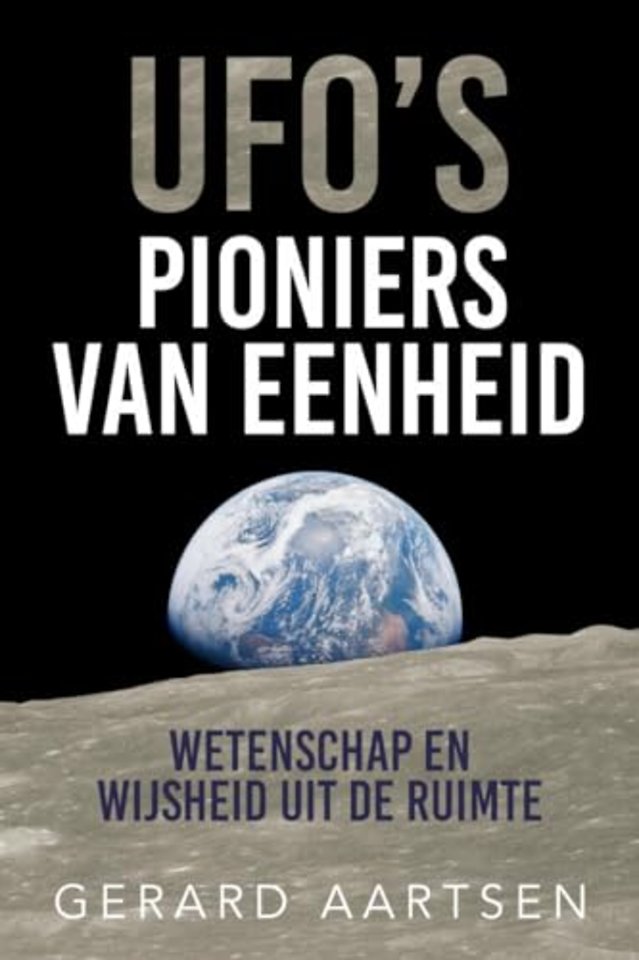 UFO's; Pioniers van eenheid