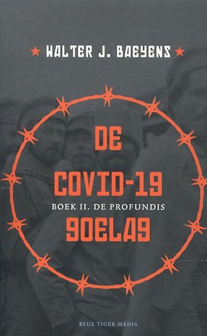 COVID-19 goelag II De profundis