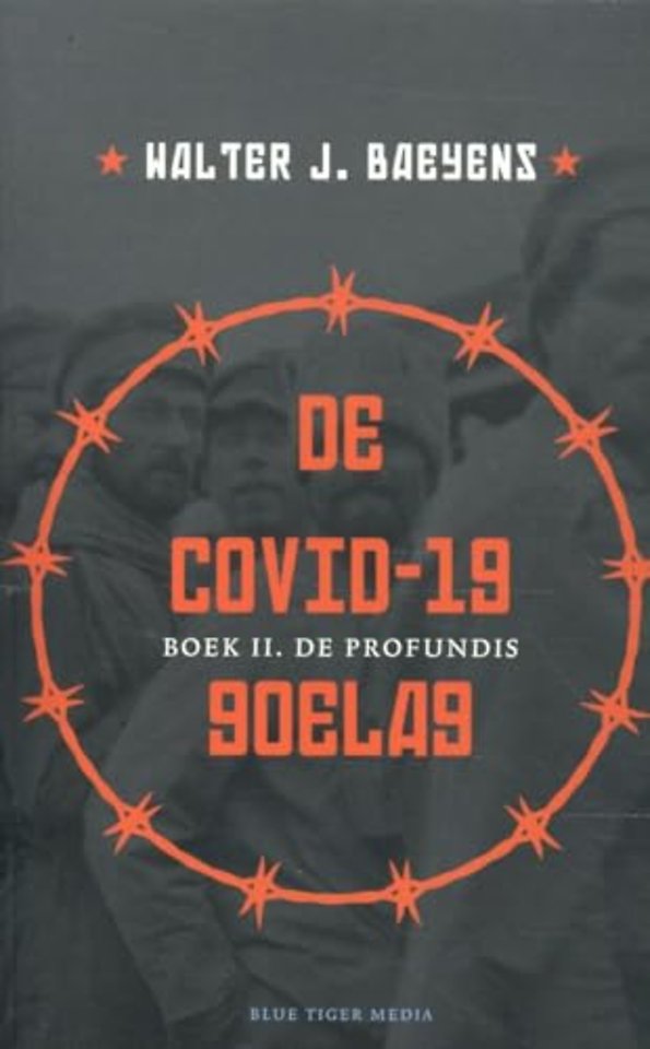 COVID-19 goelag II De profundis