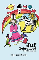 Juf Zebrahoed heeft heimwee