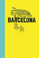 Barcelona & ik