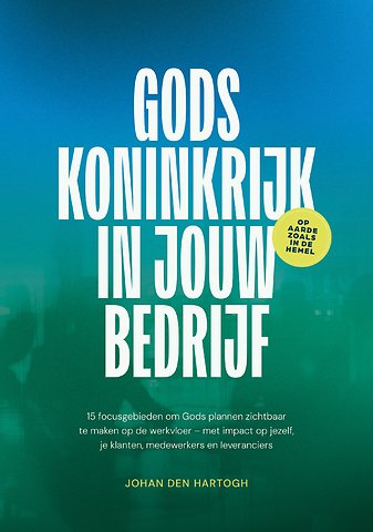 Gods koninkrijk in jouw bedrijf
