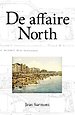 De Affaire North