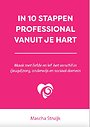 In 10 stappen professional vanuit je hart