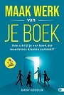 Maak werk van je boek Maak werk van je boek