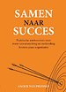 Samen naar succes Samen naar succes