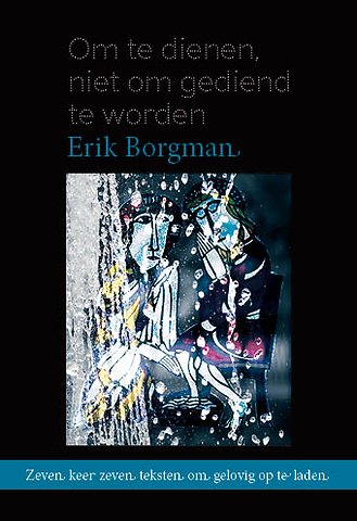 Om te dienen, niet om gediend te worden