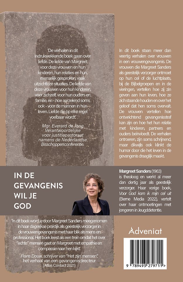 In de gevangenis wil je God