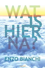 Wat is hierna?