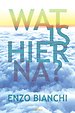 Wat is hierna?