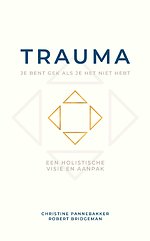 Trauma, je bent gek als je het niet hebt