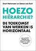 Hoezo hiërarchie? Hoezo hiërarchie?