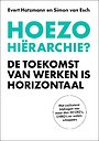Hoezo hiërarchie? Hoezo hiërarchie?