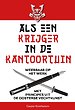 Als een krijger in de kantoortuin Als een krijger in de kantoortuin