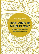 Hoe vind ik mijn flow?