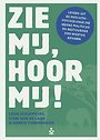 Zie mij, hoor mij! Zie mij, hoor mij!