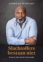 Slachtoffers bestaan niet Slachtoffers bestaan niet