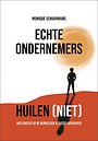 Echte ondernemers huilen (niet) Echte ondernemers huilen (niet)