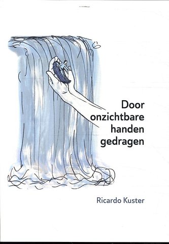 Door onzichtbare handen gedragen