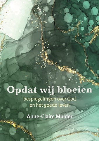 Opdat wij bloeien