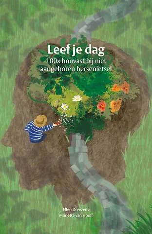 Leef je dag - 100x houvast bij niet aangeboren hersenletsel