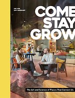 Come, Stay, Grow