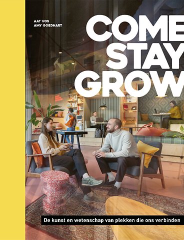 Come, Stay, Grow