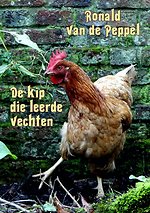 De kip die leerde vechten