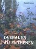 Overal en allenthenen