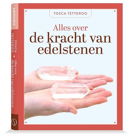 Alles over de kracht van edelstenen