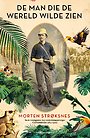 De man die de wereld wilde zien