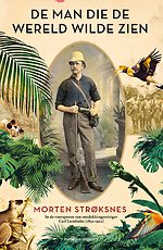 De man die de wereld wilde zien