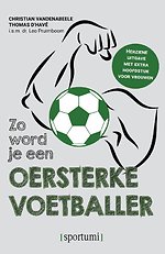 Zo word je een oersterke voetballer