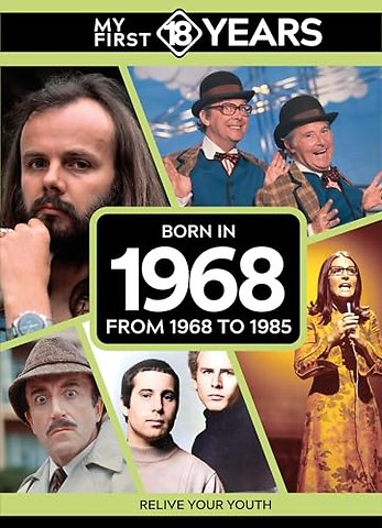 My First 18 Years - Born in 1968