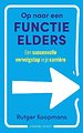 Op naar een functie elders Op naar een functie elders