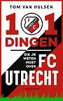 101 dingen die je weten moet over FC Utrecht