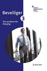 Beveiliger 3: Van analyse tot borging 2024/2025