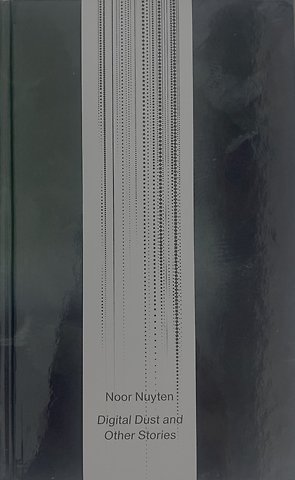 Digital Dust and Other Stories