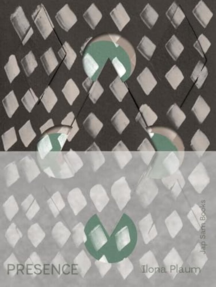 Presence. Ilona Plaum