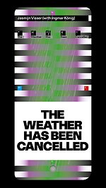 The weather has been cancelled